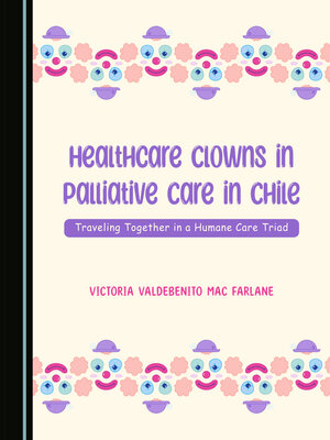 cover image of Healthcare Clowns in Palliative Care in Chile